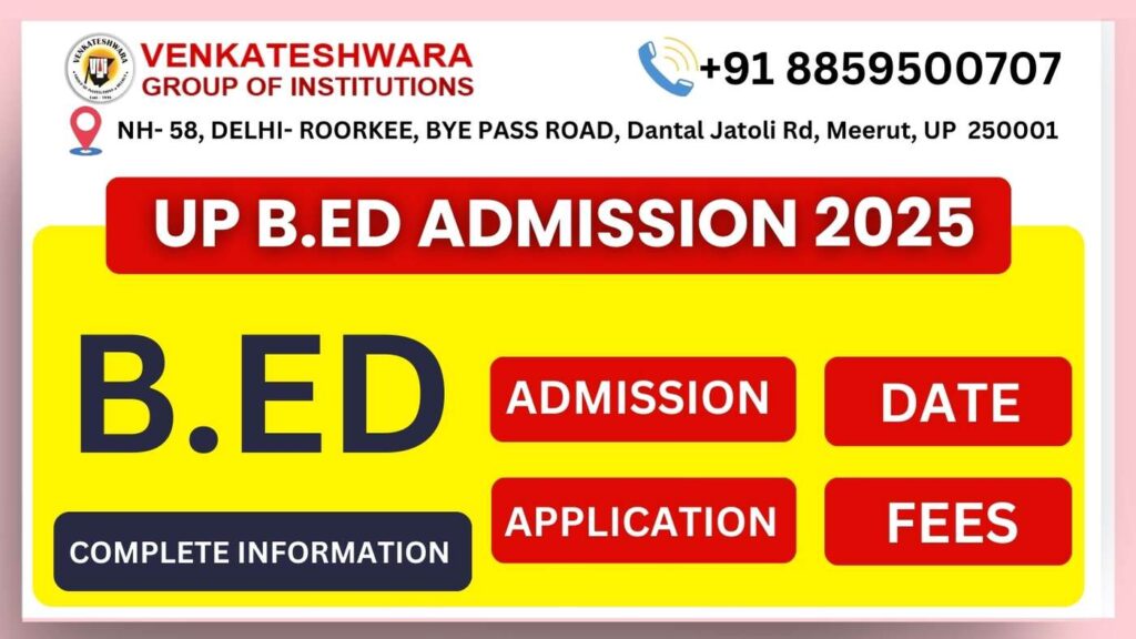 UP B.Ed Admission 2025: Key Dates & Details