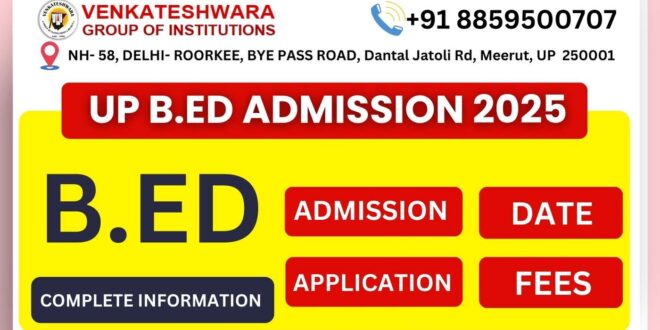 UP B.Ed Admission 2025: Key Dates & Details