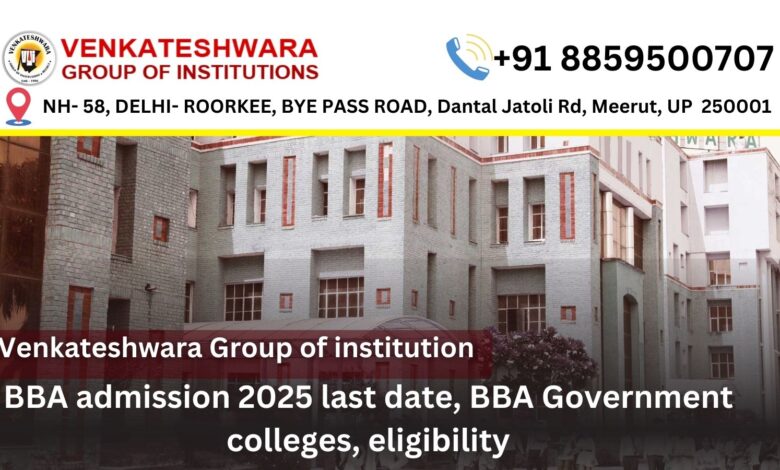 BBA admission 2025 last date, BBA Government colleges, eligibility